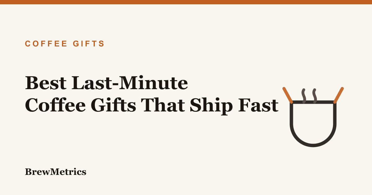 Best Last-Minute Coffee Gifts That Ship Fast